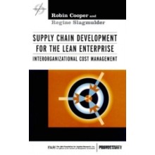 Supply Chain Development for the Lean Enterprise : Interorganizational Cost Management